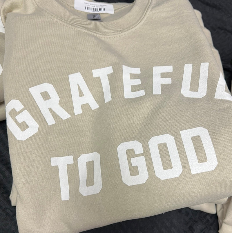 Grateful To God Sweatshirt