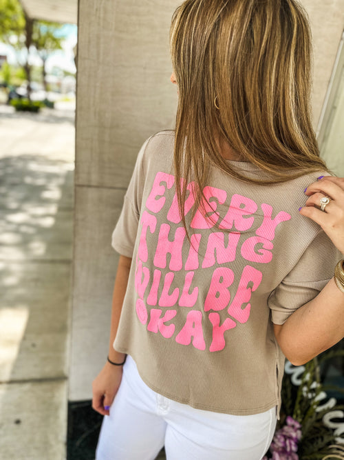Everything Will Be Okay Ribbed Graphic Tee