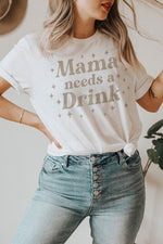 Mama Needs A Drink Graphic Top