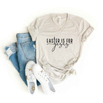 Easter Is For Jesus V-Neck Graphic Tee