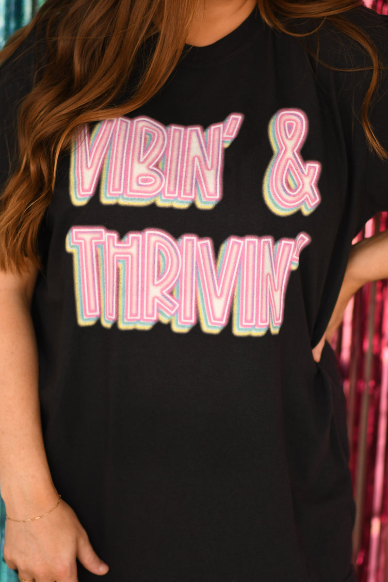 Vibin’ & Thrivin’ Tee